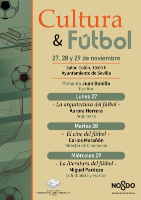 Ciclo "Cultura y Fútbol" en el Ayuntamiento de Sevilla con asistencia gratuita.