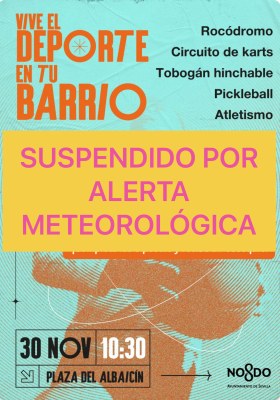 Suspendidos los "Vive el deporte en tu barrio" y los partidos en exterior de Juegos Deportivos Municipales programados para el domingo 30 de noviembre