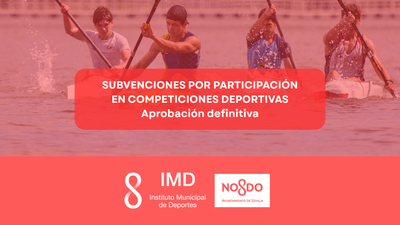 Aprobación definitiva de subvenciones en la línea 'Participación en competiciones deportivas'